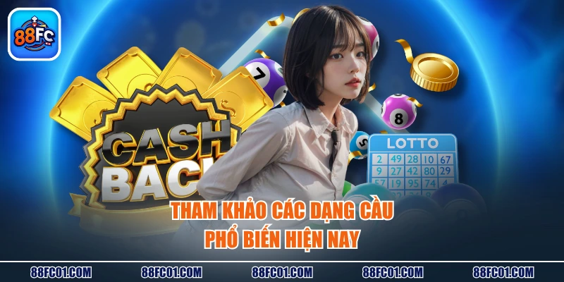 Tham khảo các dạng cầu phổ biến hiện nay